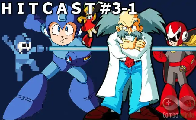 Hitcast Capítulo 3: Megaman “Parte 1”