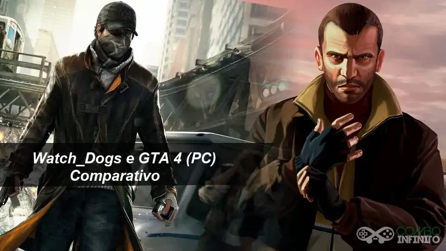 Vídeos comparam Watch_Dogs e GTA IV no PC. O resultado é surpreendente!