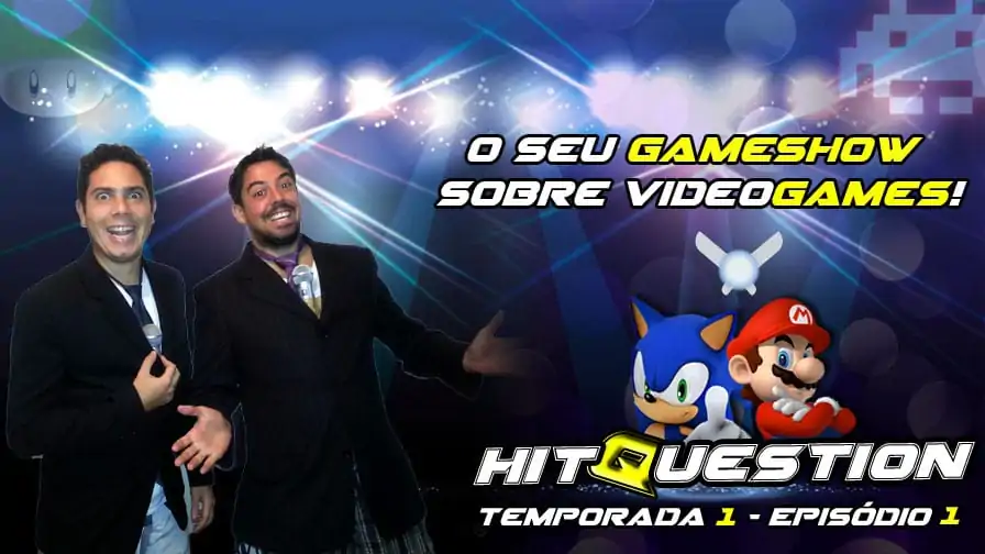 HitQuestion T01E01 – O seu GameShow sobre videogames!