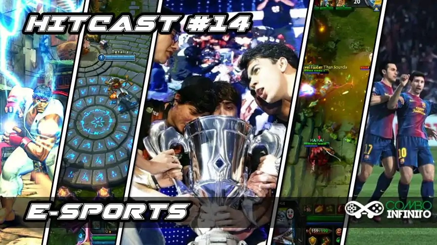 Hitcast #14 – O cenário de e-Sports