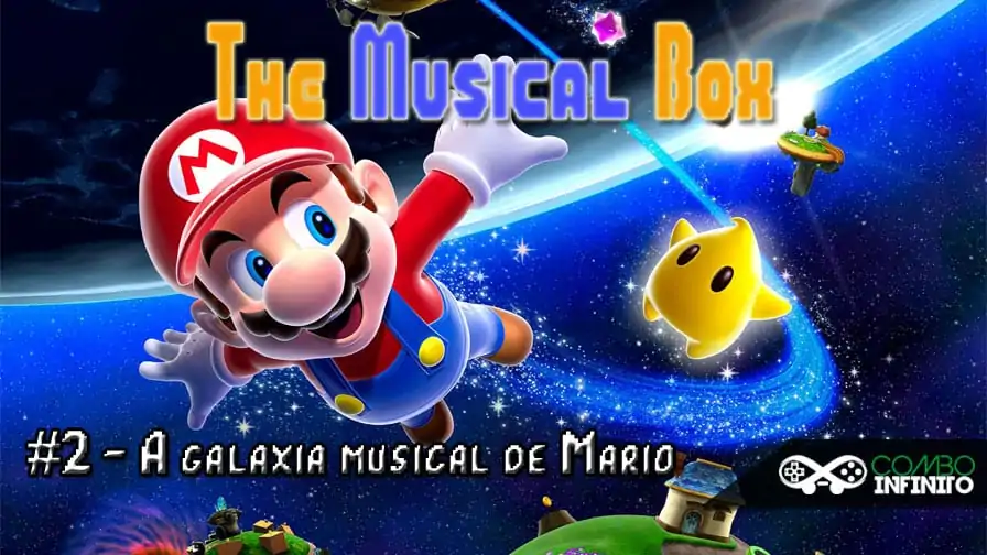 The Musical Box Remastered #2: A galáxia musical de Mario