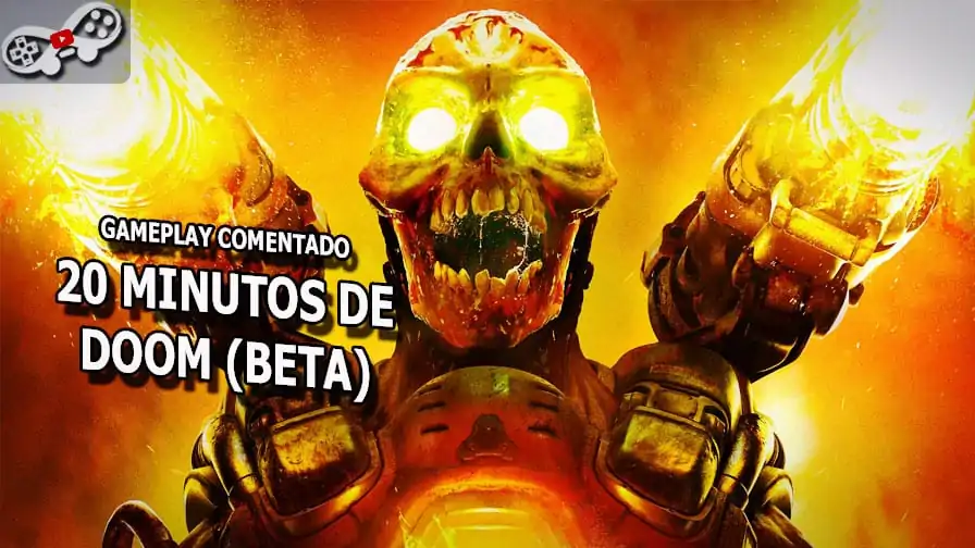 Jogamos a beta de DOOM! Veja 20 minutos de gameplay comentado