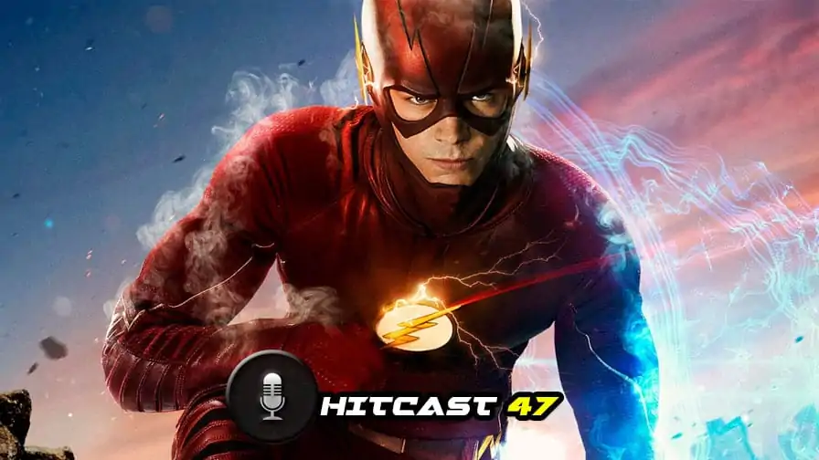 Hitcast 47: The Flash, Dudu e muito mais com o Dublador Alexandre Drummond