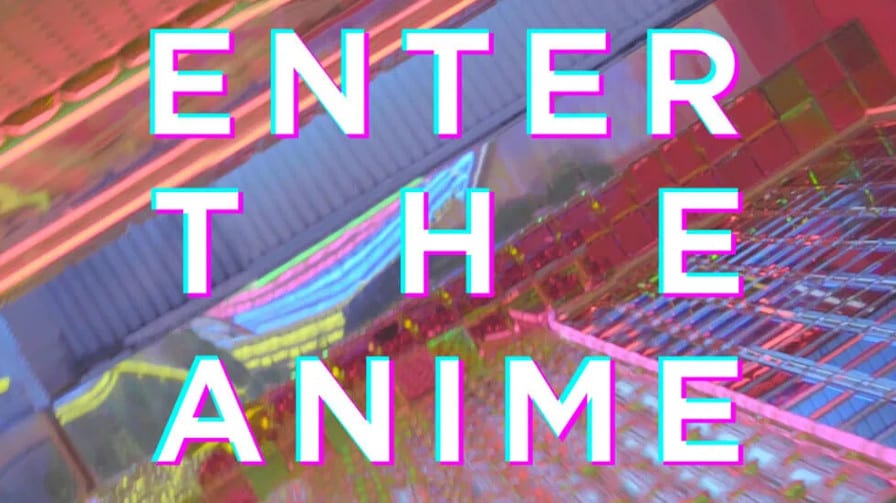 enter the anime
